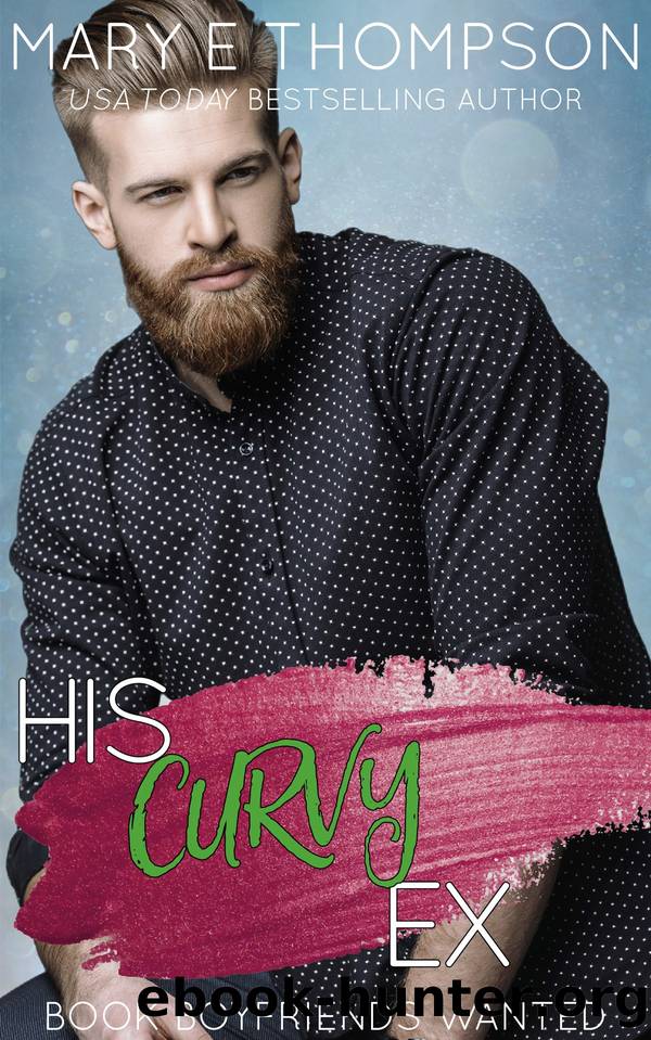His Curvy Ex by Mary E Thompson