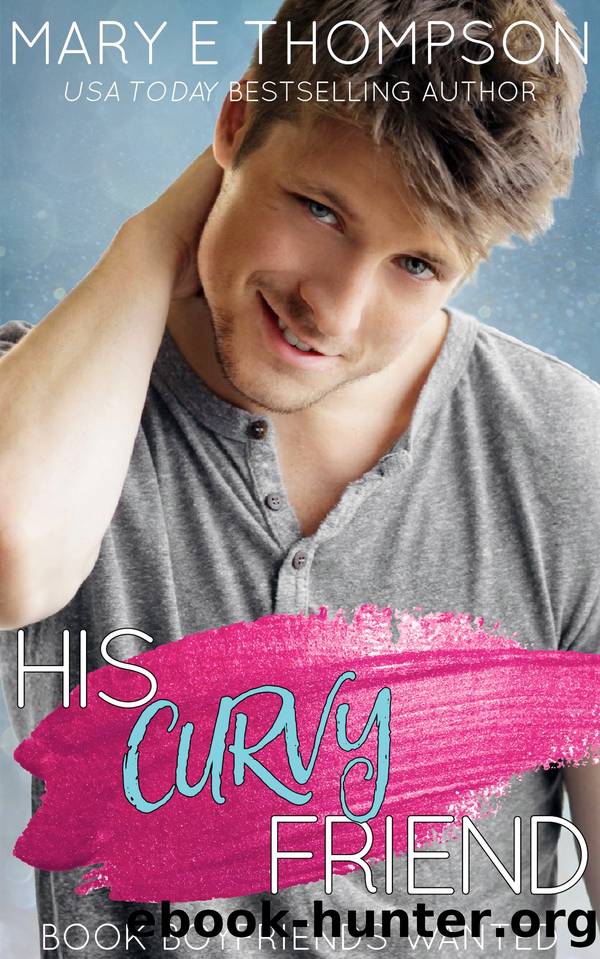 His Curvy Friend by Mary E Thompson