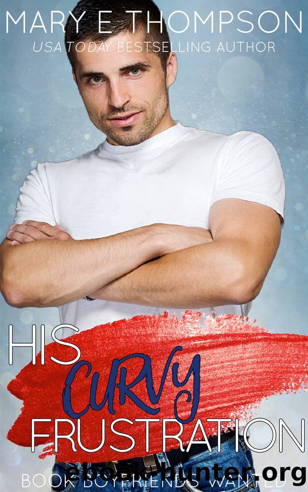 His Curvy Frustration by Mary E Thompson