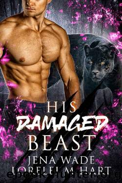His Damaged Beast: A Waiting Hearts World Romance (Asilo Pride Book 4) by Jena Wade & Lorelei M. Hart