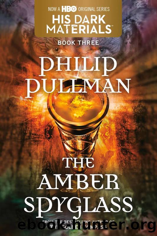 His Dark Materials 03 - The Amber Spyglass by Philip Pullman