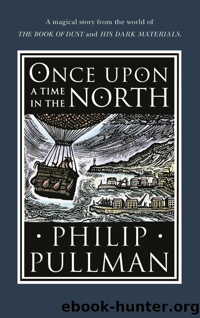 His Dark Materials Companion 2 - Once Upon a Time in the North by Philip Pullman