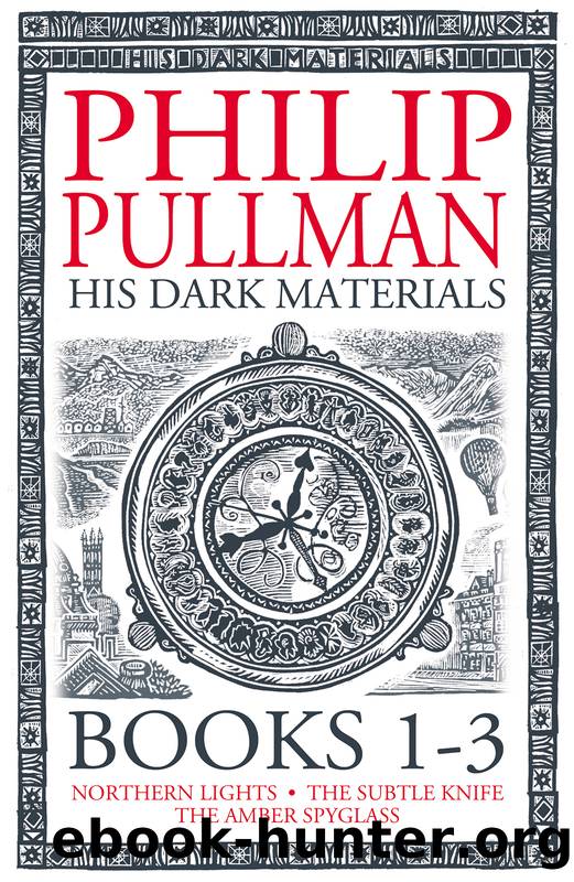 His Dark Materials: The Complete Collection by Philip Pullman