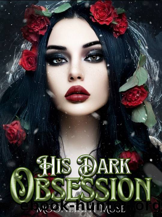 His Dark Obsession (Daughters of the Moon Book 1) by Moonlight Muse