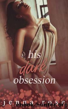 His Dark Obsession by Jenna Rose