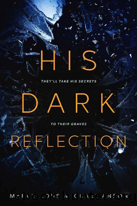His Dark Reflection: A gripping tale of love, secrets and murder by Marvellous Michael Anson