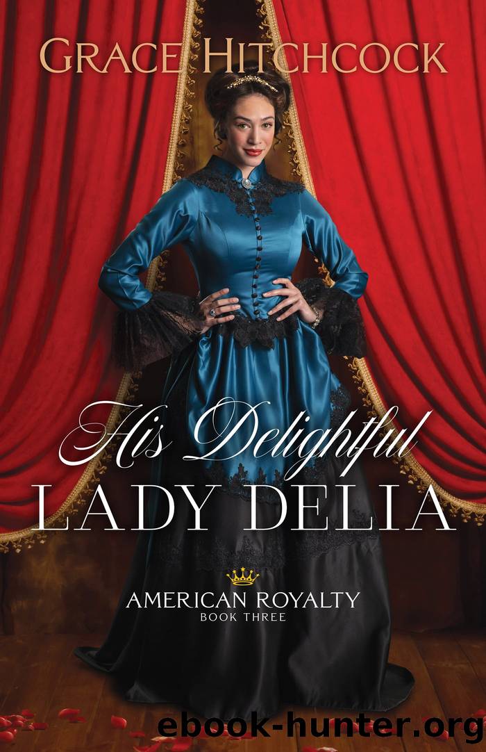His Delightful Lady Delia by Grace Hitchcock
