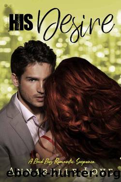 His Desire: A Bad Boy Romantic Suspense by Annabelle Love
