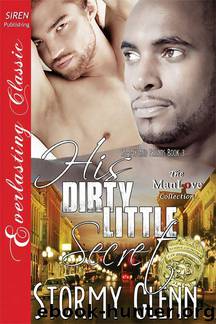 His Dirty Little Secret [Sammy & Friends 3] (Siren Publishing Everlasting Classic ManLove) by Stormy Glenn