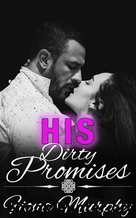 His Dirty Promises by Fiona Murphy