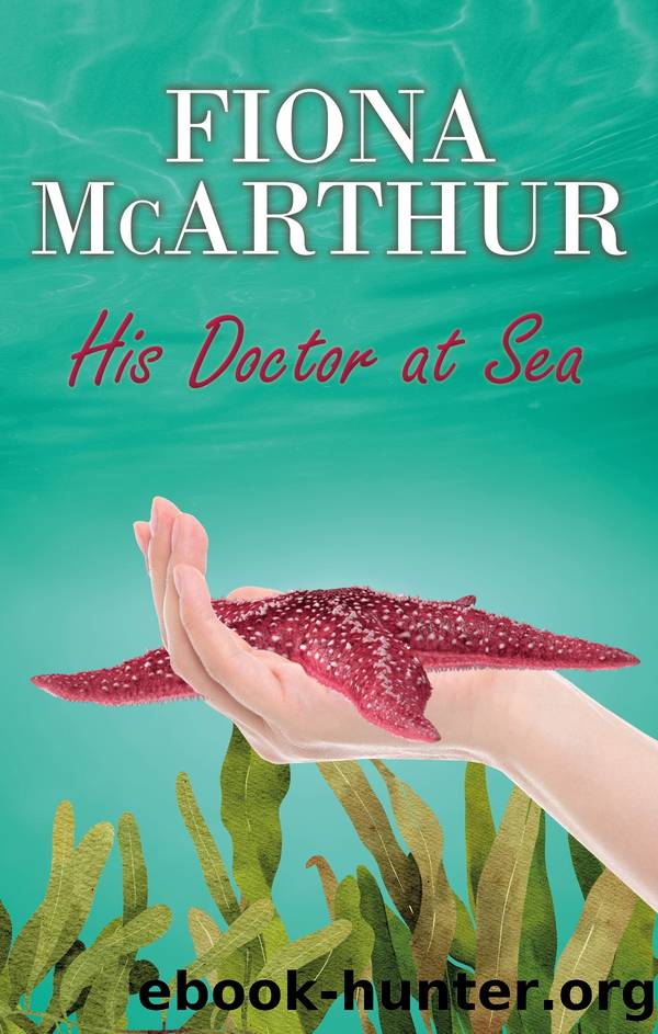 His Doctor at Sea by Fiona McArthur