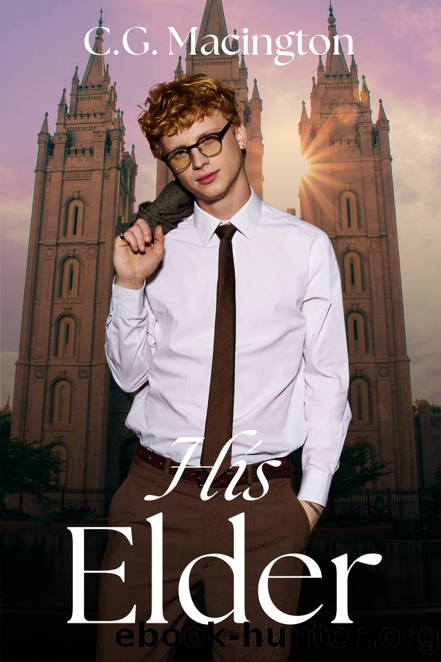 His Elder: A Latter-day SaintMormon Forbidden MM Romance by C.G. Macington