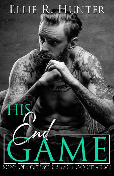 His End Game : Sons of Lost Souls MC - Book Twelve by Ellie R. Hunter