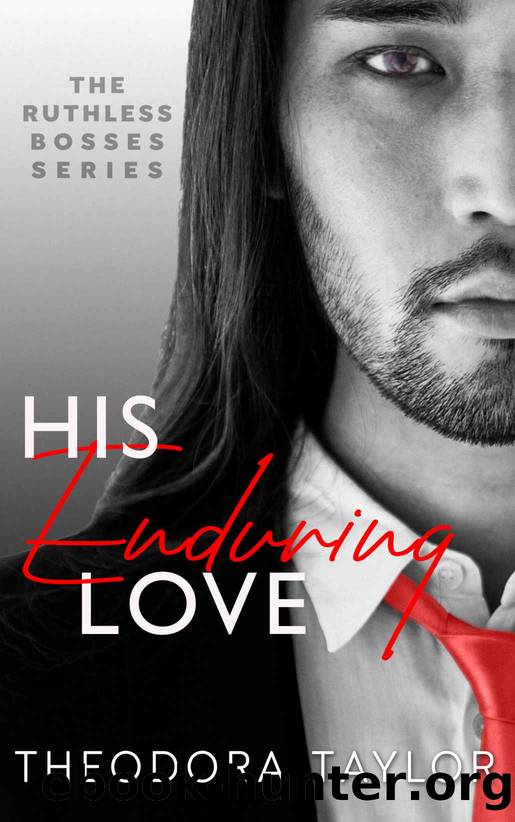 His Enduring Love: 50 Loving States, Illinois (Ruthless Bosses Book 3) by Theodora Taylor