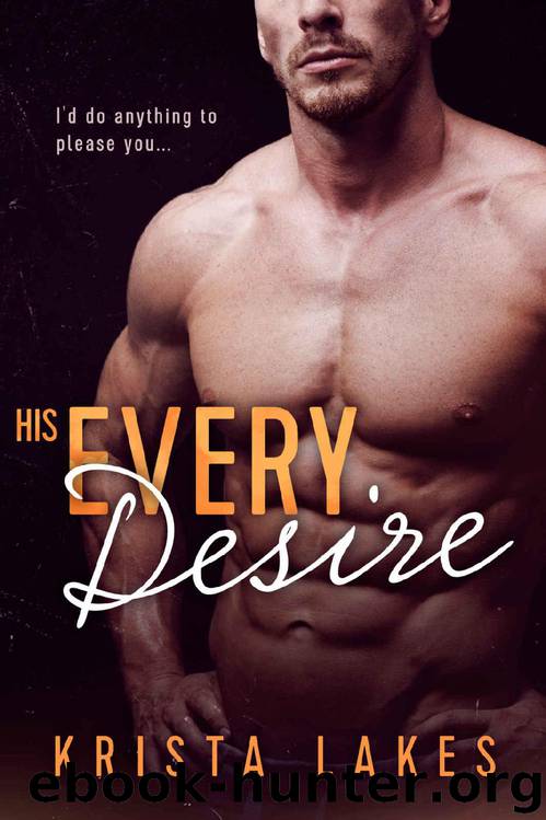 His Every Desire: A Billionaire Seduction by Krista Lakes