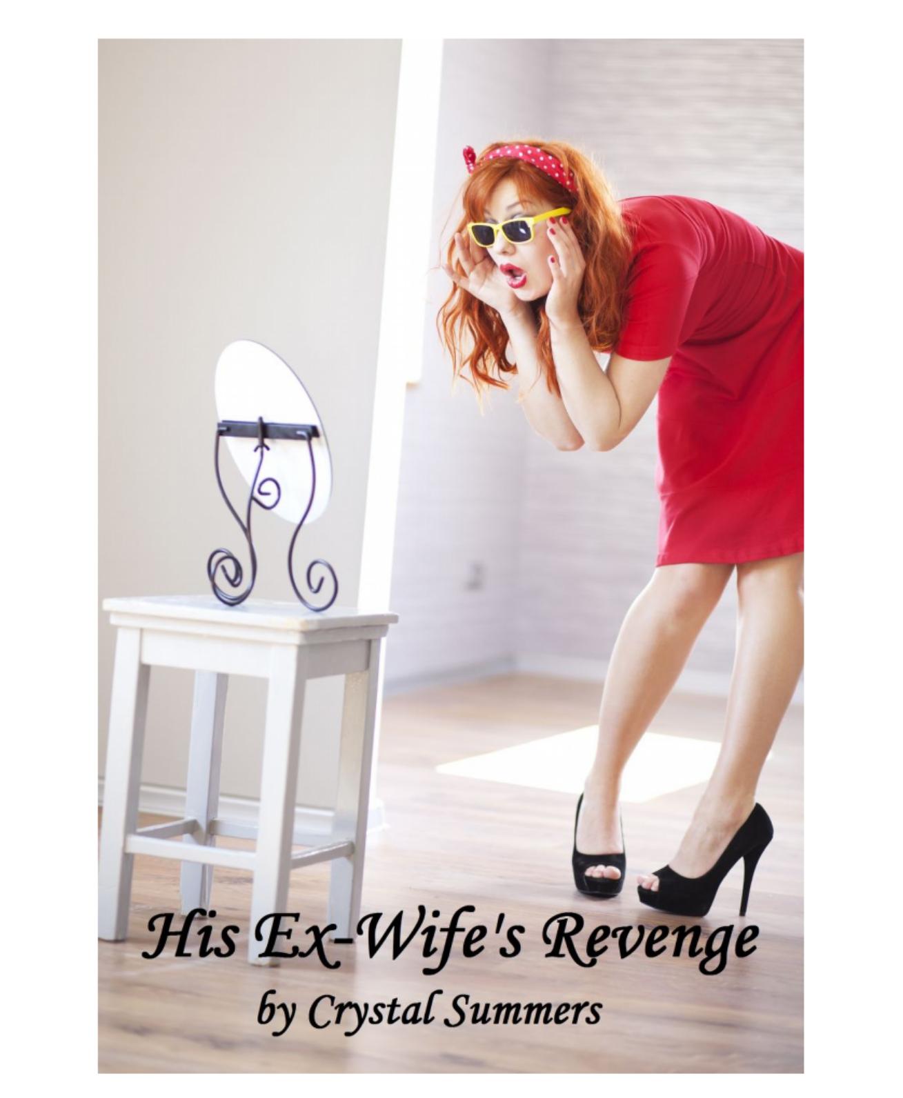 His Ex-Wifes Revenge by Unknown