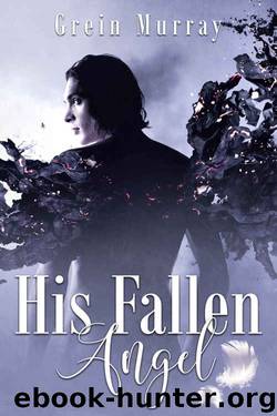 His Fallen Angel by Grein Murray