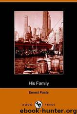 His Family (1918 Pulitzer Prize) by Ernest Poole
