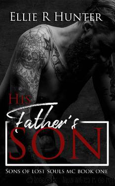 His Father's Son_Sons of Lost Souls MC Book 1 by Ellie R Hunter