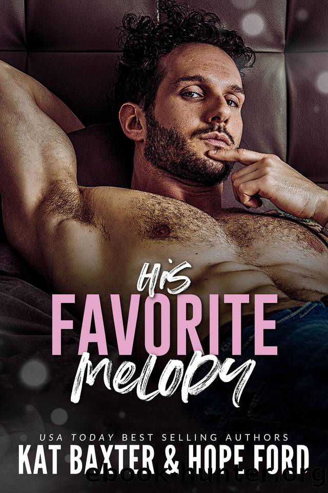 His Favorite Melody by Kat Baxter & Hope Ford