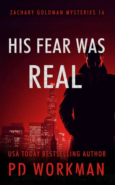 His Fear Was Real by P.D. Workman