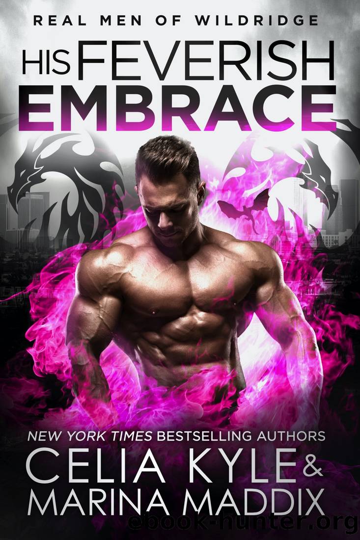 His Feverish Embrace by Kyle Celia & Maddix Marina