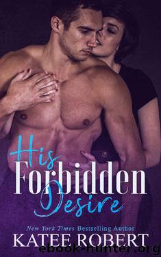 His Forbidden Desire (Island of Ys Book 1) by Katee Robert