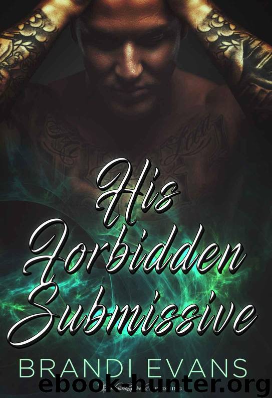 His Forbidden Submissive (Restrained Fantasies Book 1) by Evans Brandi