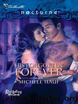 His Forgotten Forever by Michele Hauf