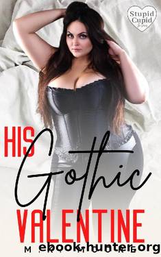 His Gothic Valentine by M.K. Moore