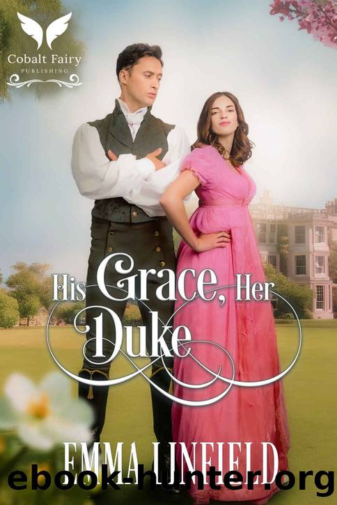His Grace, Her Duke: A Historical Regency Romance Novel by Linfield Emma