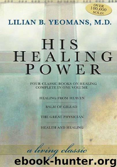 His Healing Power by Lilian B. Yeomans; Lilian Yeomans