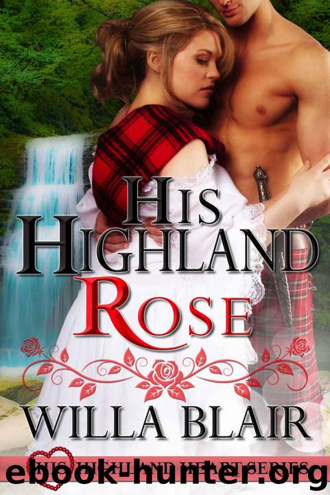 His Highland Rose by Willa Blair