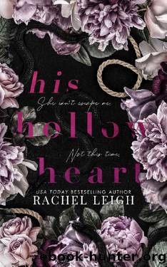 His Hollow Heart: A Dark Second Chance Romance (Fallen Kingdom Book 1) by Rachel Leigh