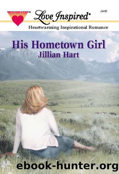 His Hometown Girl by Jillian Hart