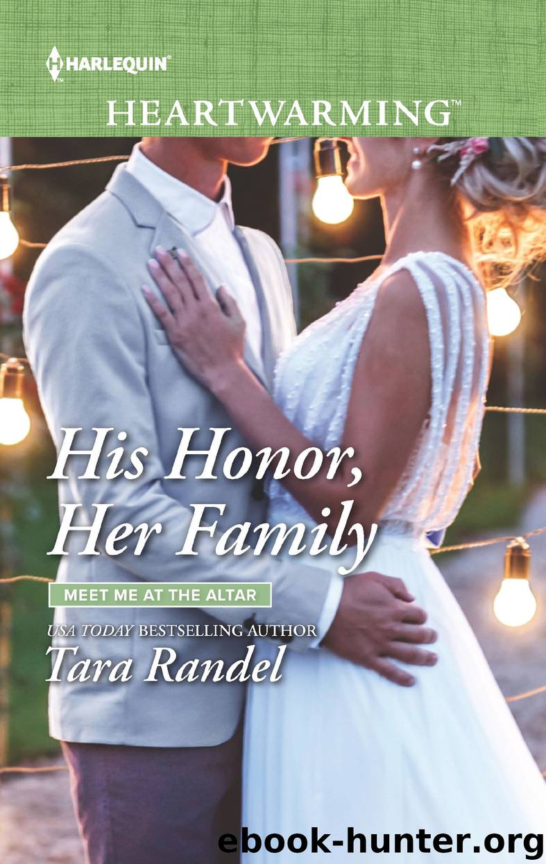 His Honor, Her Family by Tara Randel