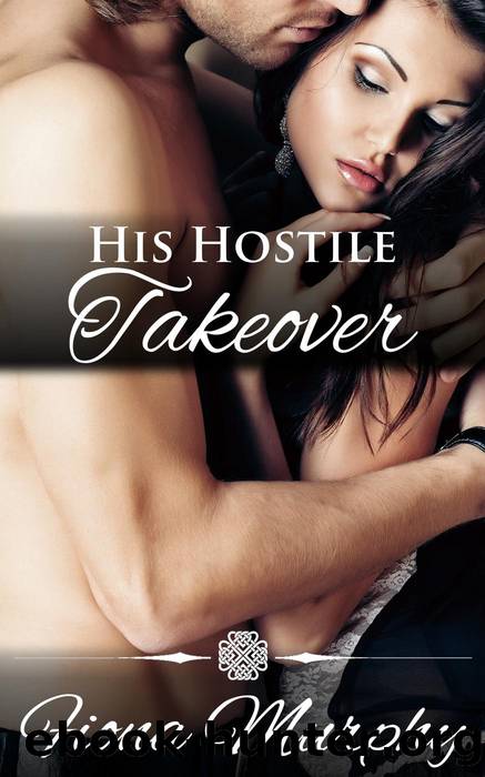 His Hostile Takeover by Fiona Murphy