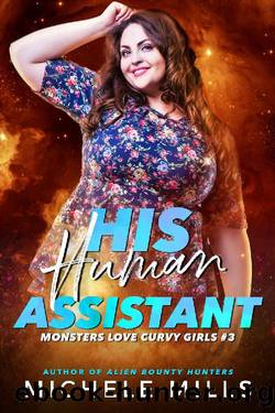 His Human Assistant (Monsters Love Curvy Girls Book 3) by Michele Mills