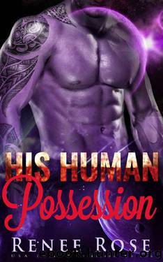 His Human Possession: An Alien Warrior Romance by Renee Rose