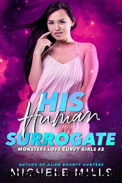 His Human Surrogate (Monsters Love Curvy Girls Book 2) by Michele Mills