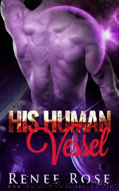 His Human Vessel: An Alien Warrior Romance (Zandian Masters Book 5) by Renee Rose
