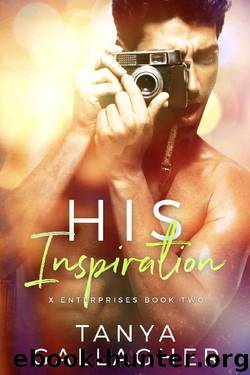 His Inspiration (X Enterprises Book 2) by Tanya Gallagher