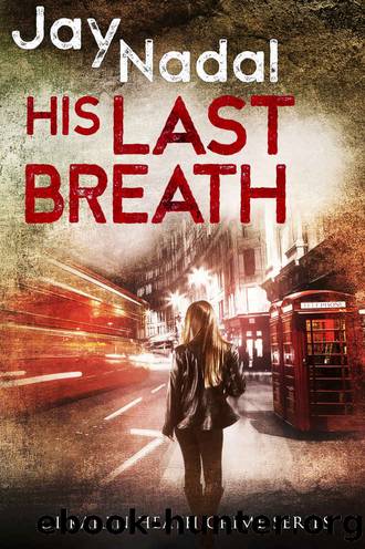 His Last Breath: (DI Karen Heath Crime Series Book 2) by Jay Nadal
