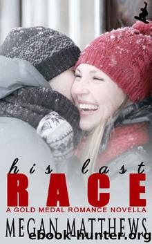 His Last Race by MEGAN MATTHEWS