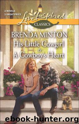 His Little Cowgirl and A Cowboy's Heart by Brenda Minton