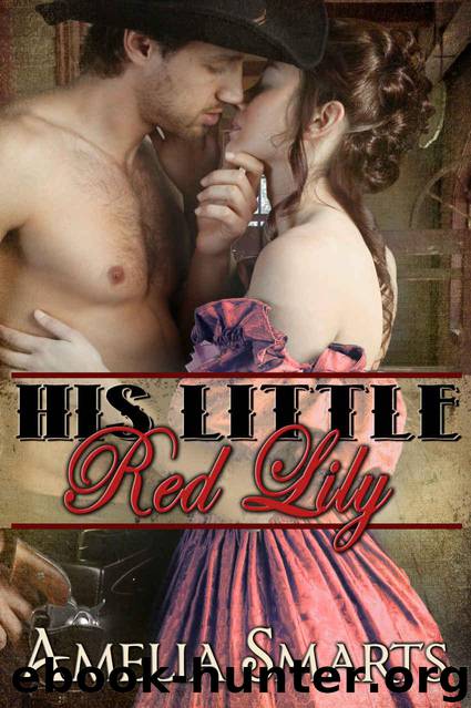 His Little Red Lily by Amelia Smarts