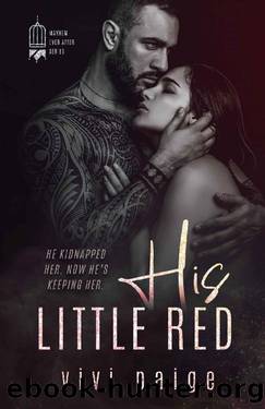 His Little Red: A Possessive Dark Romance (Mayhem Ever After Book 1) by Vivi Paige