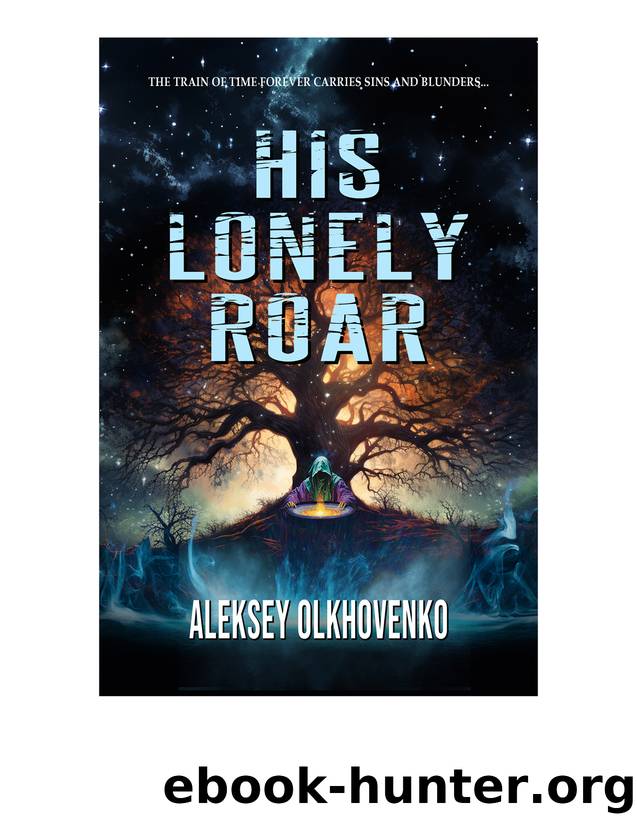 His Lonely Roar by Aleksey Olkhovenko