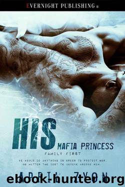 His Mafia Princess (Family First Book 1) by April Zyon