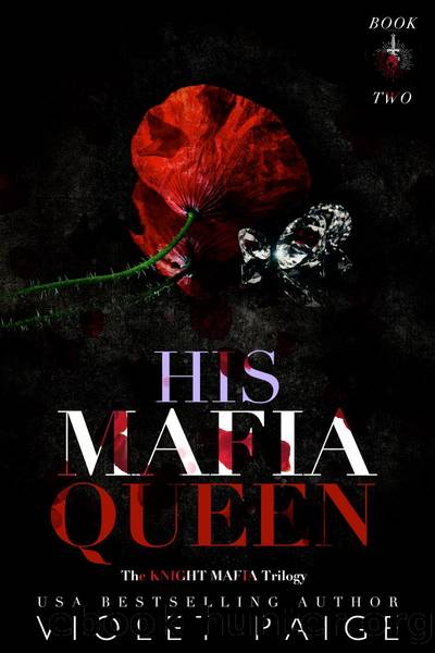 His Mafia Queen by Violet Paige